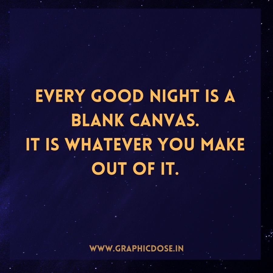 Quote on each night being a blank canvas for thoughts
