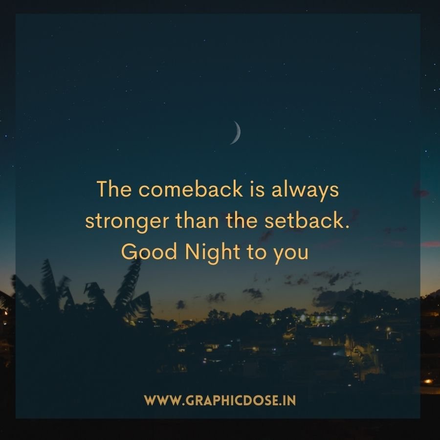 Quote on the comeback being stronger than the setback