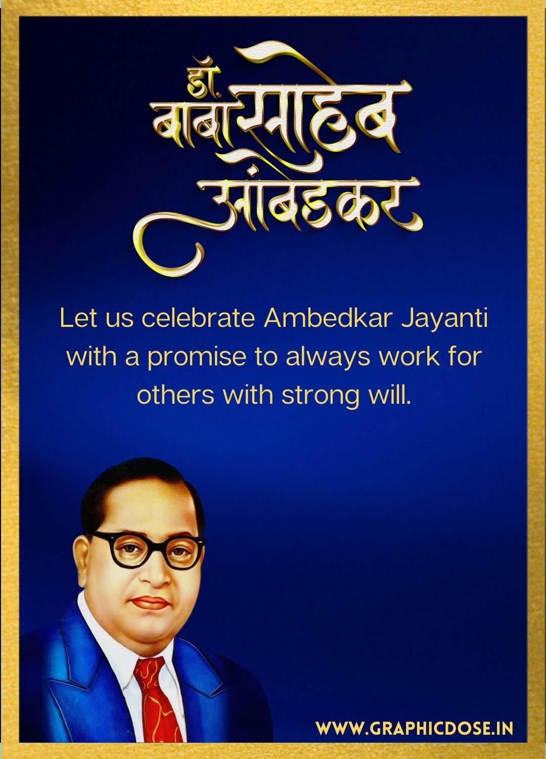 Working for humanity with strong will Ambedkar Jayanti greeting